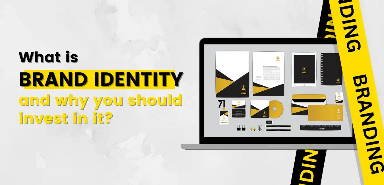 Understand importance of brand identity and how to build it