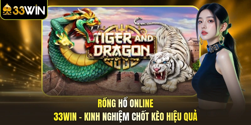 Rồng hổ online 33win